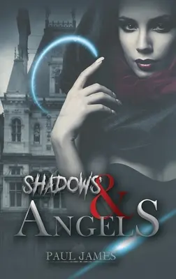 Ombres et anges - Shadows & Angels