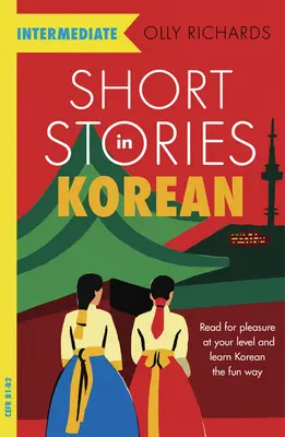 Histoires courtes en coréen pour apprenants intermédiaires - Short Stories in Korean for Intermediate Learners