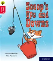 Oxford Reading Tree Story Sparks : Oxford Niveau 4 : Les hauts et les bas de Scoop - Oxford Reading Tree Story Sparks: Oxford Level 4: Scoop's Ups and Downs