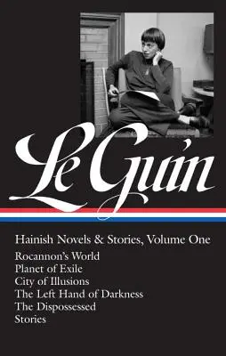 Ursula K. Le Guin : Romans et récits de Hainish Vol. 1 (Loa #296) : Le monde de Rocannon / La planète de l'exil / La cité des illusions / La main gauche de l'obscurité / - Ursula K. Le Guin: Hainish Novels and Stories Vol. 1 (Loa #296): Rocannon's World / Planet of Exile / City of Illusions / The Left Hand of Darkness /