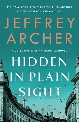 Caché à la vue de tous : Un roman du détective William Warwick - Hidden in Plain Sight: A Detective William Warwick Novel