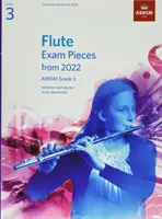 Flute Exam Pieces from 2022, ABRSM Grade 3 - Sélectionné à partir du syllabus de 2022. Partition et partie, téléchargements audio - Flute Exam Pieces from 2022, ABRSM Grade 3 - Selected from the syllabus from 2022. Score & Part, Audio Downloads