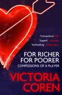 Pour le meilleur et pour le pire : Une histoire d'amour avec le poker - For Richer, for Poorer: A Love Affair with Poker