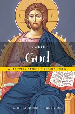 Dieu : Ce que tout catholique devrait savoir - God: What Every Catholic Should Know