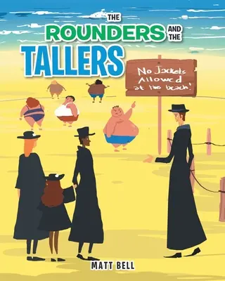 Les ronds et les grands - The Rounders and the Tallers