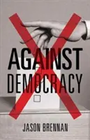 Contre la démocratie : Nouvelle préface - Against Democracy: New Preface