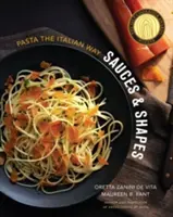 Sauces et formes : Les pâtes à l'italienne - Sauces & Shapes: Pasta the Italian Way