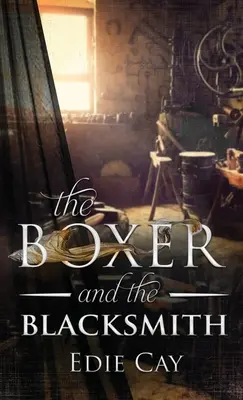 Le boxeur et le forgeron - The Boxer and the Blacksmith