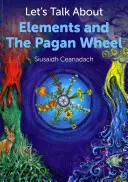 Parlons des éléments et de la roue païenne - Let's Talk about Elements and the Pagan Wheel