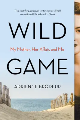 Wild Game : Ma mère, son secret et moi - Wild Game: My Mother, Her Secret, and Me