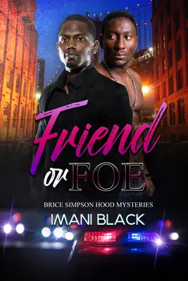 Ami ou ennemi : Les mystères de Brice Simpson Hood - Friend or Foe: Brice Simpson Hood Mysteries