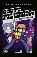 L'heure de gloire de Scott Pilgrim - Volume 6 - Scott Pilgrim's Finest Hour - Volume 6