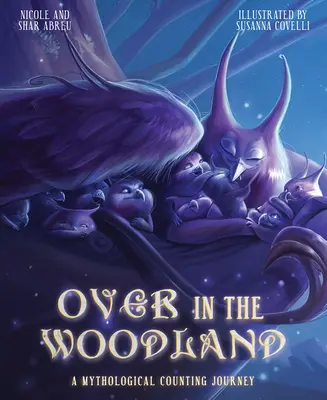 Dans les bois : Un voyage mythologique à compter - Over in the Woodland: A Mythological Counting Journey