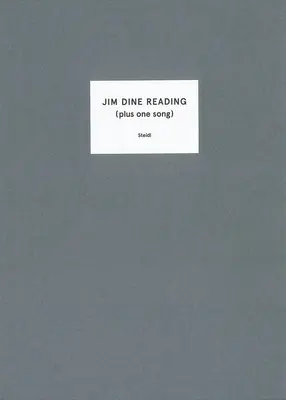 Jim Dine : Jim Dine Reading (Plus une chanson) - Jim Dine: Jim Dine Reading (Plus One Song)