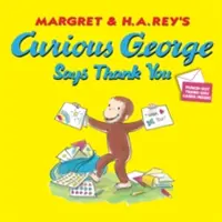 Curious George dit merci - Curious George Says Thank You