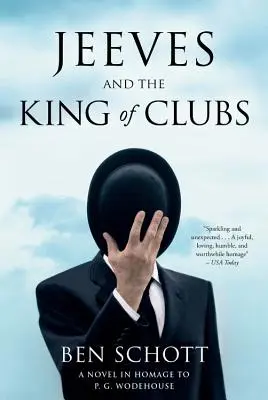Jeeves et le roi de trèfle : Un roman en hommage à P.G. Wodehouse - Jeeves and the King of Clubs: A Novel in Homage to P.G. Wodehouse