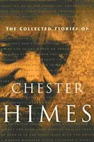 La collection d'histoires de Chester Himes - The Collected Stories of Chester Himes