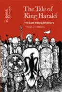 Le conte du roi Harald : La dernière aventure des Vikings - Tale of King Harald: The Last Viking Adventure