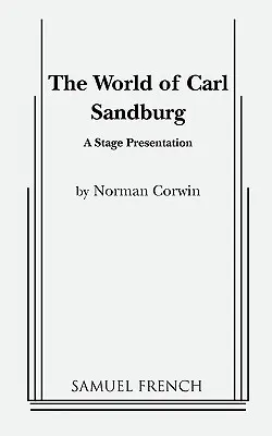 Le monde de Carl Sandburg - The World of Carl Sandburg