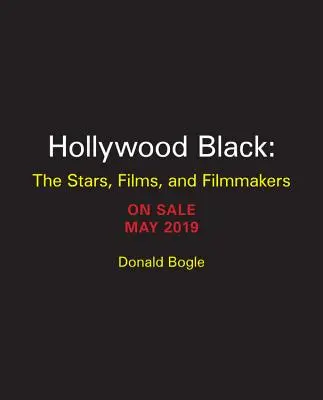 Hollywood Black : Les stars, les films, les réalisateurs - Hollywood Black: The Stars, the Films, the Filmmakers