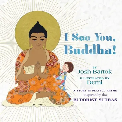 Je te vois, Bouddha - I See You, Buddha