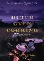 La cuisine au four hollandais, 4e édition - Dutch Oven Cooking, 4th Edition