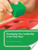 Développer votre leadership dans la petite enfance - Developing Your Leadership in the Early Years