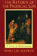 Le retour du fils prodigue - Une histoire de retour à la maison - Return of the Prodigal Son - A Story of Homecoming