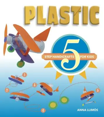 Plastique : bricolage en 5 étapes pour les enfants - Plastic: 5-Step Handicrafts for Kids