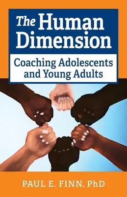 La dimension humaine : L'accompagnement des adolescents et des jeunes adultes - The Human Dimension: Coaching Adolescents and Young Adults