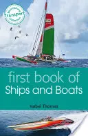 Premier livre des bateaux et des navires - First Book of Ships and Boats