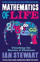 Les mathématiques de la vie - Dévoiler les secrets de l'existence - Mathematics Of Life - Unlocking the Secrets of Existence