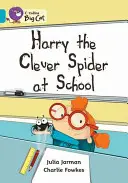 Harry l'araignée maligne à l'école - Harry the Clever Spider at School