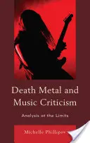 Death Metal et critique musicale : L'analyse aux limites - Death Metal and Music Criticism: Analysis at the Limits