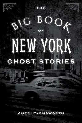 Le grand livre des histoires de fantômes de New York - The Big Book of New York Ghost Stories