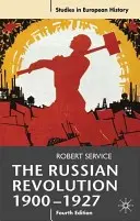 La révolution russe, 1900-1927 - The Russian Revolution, 1900-1927