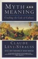 Mythe et signification : Déchiffrer le code de la culture - Myth and Meaning: Cracking the Code of Culture