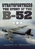 Stratofortress : L'histoire du B-52 - Stratofortress: The Story of the B-52