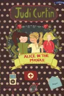 Alice au milieu du monde - Alice in the Middle