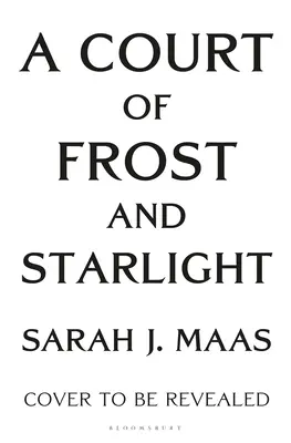 Une cour de givre et d'étoiles - A Court of Frost and Starlight