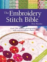 Bible des points de broderie - Plus de 200 points photographiés avec des diagrammes faciles à suivre - Embroidery Stitch Bible - Over 200 Stitches Photographed with Easy-to-Follow Charts