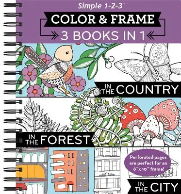 Color & Frame - 3 livres en 1 - Campagne, Forêt, Ville (Livre de coloriage pour adultes) - Color & Frame - 3 Books in 1 - Country, Forest, City (Adult Coloring Book)