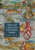 Nature et culture dans l'Atlantique du début des temps modernes - Nature and Culture in the Early Modern Atlantic