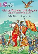 Palais, paysans et épidémies : L'Angleterre au XIVe siècle - Palaces, Peasants and Plagues: England in the 14th Century