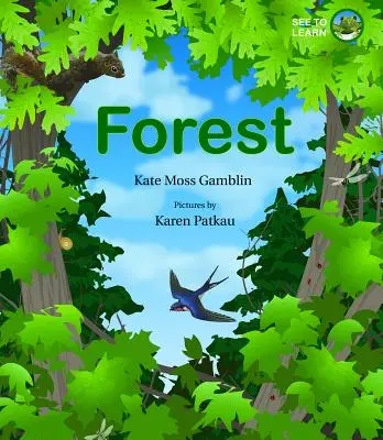 La forêt : Un livre pour apprendre à voir - Forest: A See to Learn Book