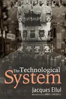 Le système technologique - The Technological System