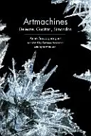 Artmachines : Deleuze, Guattari, Simondon - Artmachines: Deleuze, Guattari, Simondon