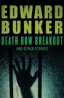 L'évasion du couloir de la mort : Et autres histoires - Death Row Breakout: And Other Stories