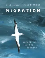 Migration - Incroyables voyages d'animaux - Migration - Incredible Animal Journeys