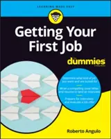 Obtenir son premier emploi pour les nuls - Getting Your First Job for Dummies
